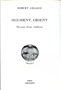 Occident, Orient. Parcours d'une tradition