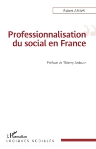 Robert Amavi - Professionnalisation du social en France.