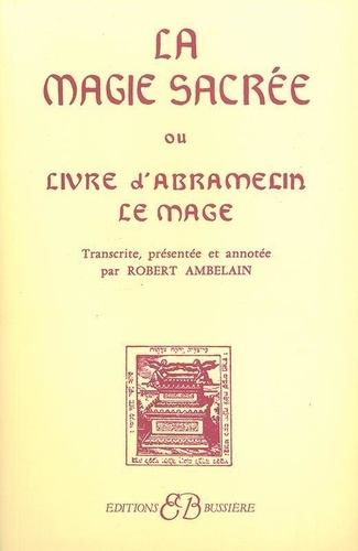 Robert Ambelain - La magie sacrée.