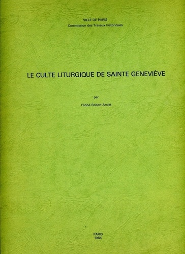 Robert Amiet - Le culte liturgique de sainte Geneviève.