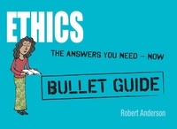 Robert Anderson - Ethics: Bullet Guides.