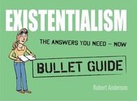 Robert Anderson - Existentialism: Bullet Guides.