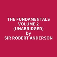 The Fundamentals Volume 2 (UNABRIDGED)