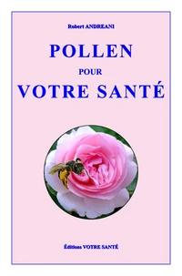 Pollen pour votre sante