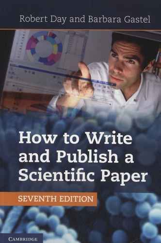 Robert Androus Day - How to Write and Publish a Scientific Paper.