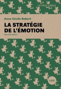 La stratégie de l'émotion
