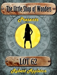  Robert Appleton - Lot 62 - The Little Shop of Wonders, #3.