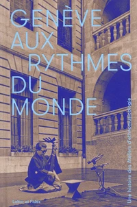 Genève aux rythmes du monde