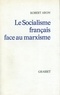 Robert Aron - Le socialisme français face au marxisme.