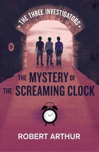 The Mystery of the Screaming Clock
