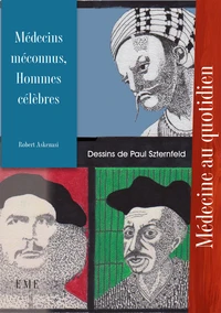 Médecins méconnus, hommes célèbres