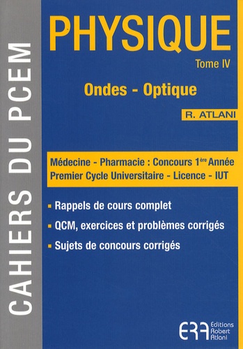 Robert Atlani - Physique - Tome 4, Ondes, optique.