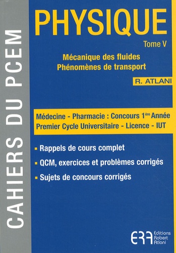 Robert Atlani - Physique - Tome 5, Mécanique des fluides, phénomènes de transport.