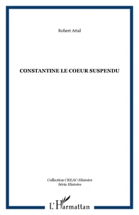Constantine le coeur suspendu