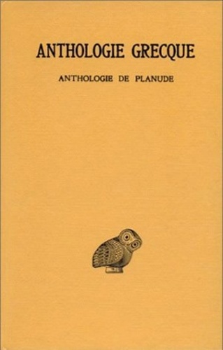Robert Aubreton - Anthologie grecque Tome 13 : Anthologie de Planude.
