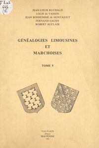 Robert Auclair et Jean Bonhomme de Montaigut - Généalogies limousines et marchoises (5).