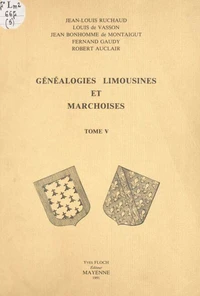 Généalogies limousines et marchoises (5)