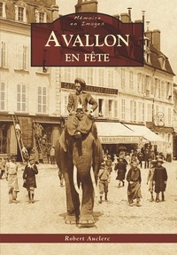 Robert Auclerc - Avallon en fête.