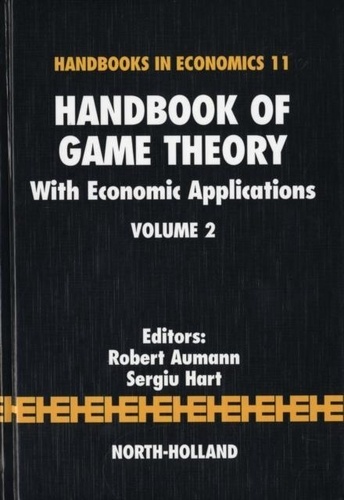 Robert Aumann - Handbook of Game Theory with Economic Applications. - Volume 2.