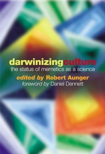 Robert Aunger - Darwinizing Culture.