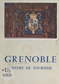 Robert Avezou et Pierre Bruneaux - Grenoble - Centre de tourisme.