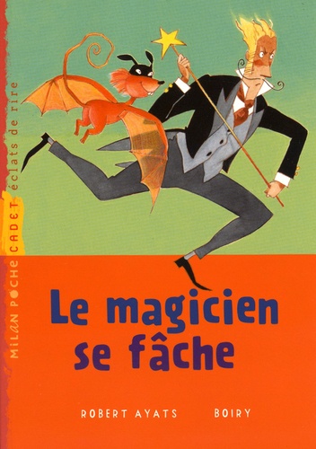 Robert Ayats et  Boiry - Le magicien se fâche.