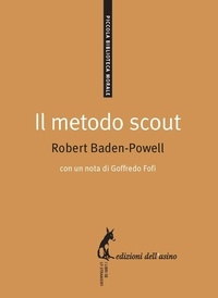 Robert Baden-Powell - Il metodo scout.