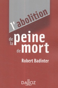 Robert Badinter - L'abolition de la peine de mort.