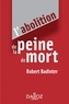 Robert Badinter - L'abolition de la peine de mort.