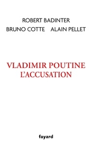 Robert Badinter - Vladimir Poutine - L'accusation.