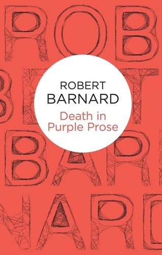Robert Barnard - Death in Purple Prose.