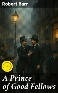 A Prince of Good Fellows