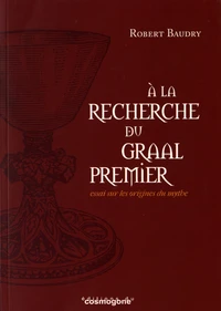 A la recherche du Graal premier