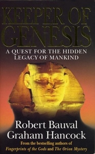 Robert Bauval et Graham Hancock - Keeper Of Genesis.