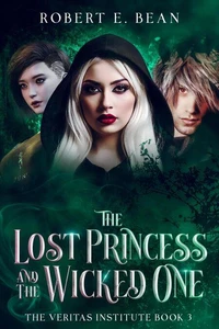 The Lost Princess and The Wicked One