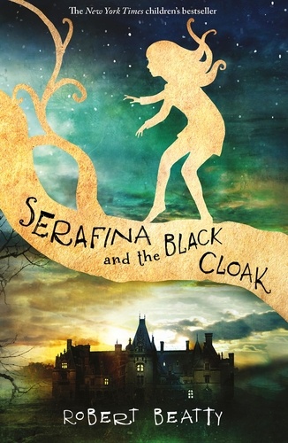 Robert Beatty - Serafina and the Black Cloak.
