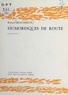 Robert Beaussieux - Humoresques de route.