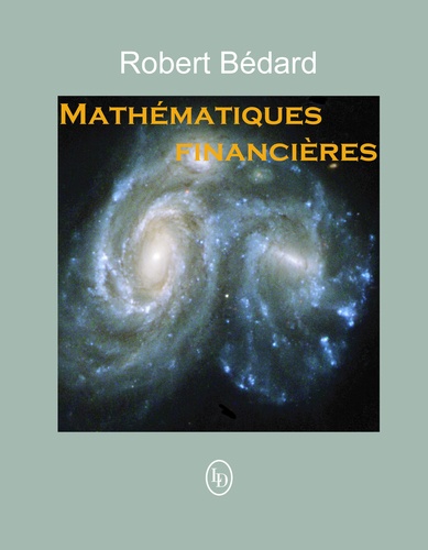 Robert Bédard - Mathématiques financières.