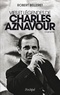 Robert Belleret - Vies et légendes de Charles Aznavour.