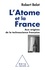 L'atome et la France. Aux origines de la technoscience française