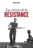 Robert Belot - Les secrets de la Résistance.