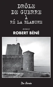 Drôle de guerre à Ré la Blanche
