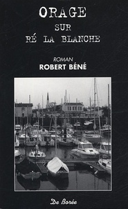 Robert Béné - Orage sur Ré la blanche.