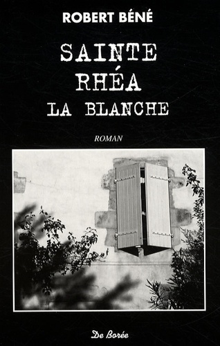 Robert Béné - Sainte-Rhéa-la-blanche.