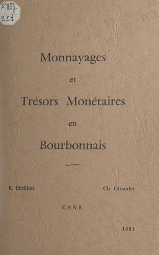 Monnayages et trésors monétaires en Bourbonnais