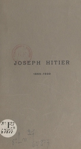 Joseph Hitier, 1865-1930