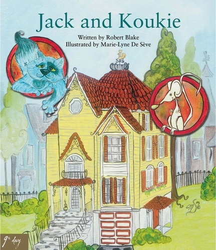 Robert Blake et Marie-Lyne De Sève - Jack et Koukie - Bestseller.