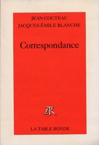 Robert Blanché et Jean Cocteau - Correspondance.