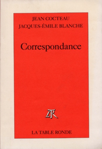 Robert Blanché et Jean Cocteau - Correspondance.