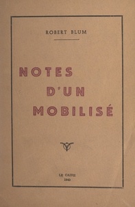 Robert Blum - Notes d'un mobilisé.